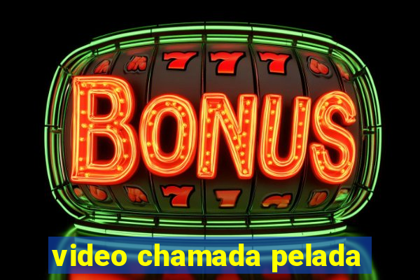 video chamada pelada